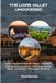 THE LOIRE VALLEY UNCOVERED: Castles, Vineyards & Riverside Villages — An Insider's 2026 Guide to Scenic Drives, Hidden Gems, Cycling Routes, Local Flavors & Unforgettable Itineraries