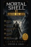 Guide Mortal Shell Guide du jeu II: Un guide simple et complet avec des astuces de combat, les meilleures configurations et des guides pour les boss