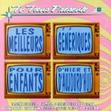 Vol.6 TV Toons 6 - Les Meilleurs génériques pour enfants d'hier et d'aujourd'hui