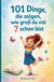 101 Bookmundo 101 Dinge, die zeigen, wie groß du mit 7 schon bist