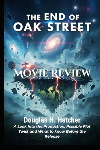 THE END OF OAK STREET / Movie Review / N/A / N/A