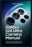 Galaxy Samsung Galaxy S26 Ultra Camera Manual