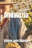 Andaluzia: Bol Wines of the World: Spain- Andaluzia