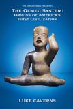 The Libri GmbH The Olmec Enigma Trilogy-The Olmec System