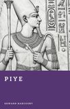 Piye: Libri GmbH Piye: The Nubian Pharaoh of Egypt Paperback