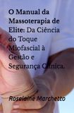 O Manual da Massoterapia de Elite
