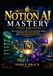 Notion AI Mastery (2026 Edition): The Complete Guide to Automating Work, Creating Smarter Systems, and Maximizing Productivity