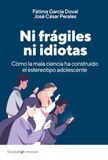 Ni Shackleton Books Ni frágiles ni idiotas