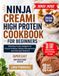 Ninja CREAMi High Protein Cookbook for Beginners
