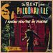 Sonic Rendezvous The Beat From Palookaville - I Know You're In There (7" Single)