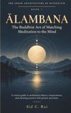 ĀLAMBANA: The Buddhist Art of Matching Meditation to the Mind