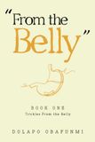 From the Belly: Trickles from the Belly - Book 1