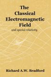 The Libri GmbH The Classical Electromagnetic Field Paperback