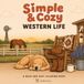 Simple & Cozy Western Life: A Bold and Easy Coloring Book for Adults and Teens