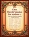 Easy Classic Sudoku for Seniors-2: Large Print Puzzles for Relaxing Cognitive Exercise