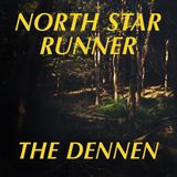 Sonic Rendezvous North Star Runner The Dennen (2 LP)