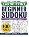 Large Print Beginner Sudoku for Seniors & Adults