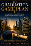The Graduation Game Plan