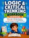 Logic & Critical Thinking Workbook for Gifted Kids: Math Logic & Number Puzzles, 3 Difficulty Levels for Advanced Learners, Grades 2-4, Ages 7-10 | Vol.4