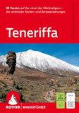 TENERIFFA ROTHER Wanderführer Teneriffa. 88 Touren auf der 'Insel der Glückseligen'