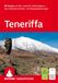 TENERIFFA ROTHER Wanderführer Teneriffa. 88 Touren auf der 'Insel der Glückseligen'