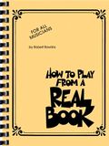 Robert Rawlins: How to Play from a Real Book - For All Musicians