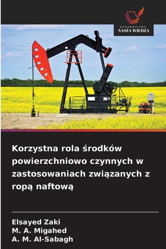 Korzystna OmniScriptum SRL Korzystna rola środków powierzchniowo czynnych w zastosowaniach związanych z ropą naftową
