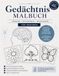Gedächtnis Malbuch für Senioren: Große Motive mit dicken Linien – Kreativ entspannen und den Alltag genießen