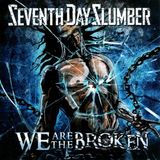 Coast2Coast Seventh Day Slumber We Are The Broken