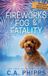 Fireworks, Bol Holiday House-Sitter Mysteries- Fireworks, Fog & Fatality