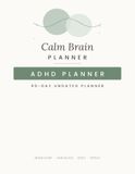 Calm Brain Planner: Gentle Daily Planning for Adults with ADHD