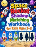 Space Rocket Shadow Matching Workbook for Kids Ages 3–5