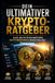 Dein ultimativer Krypto-Ratgeber - Alles, was du schon immer über Kryptowährungen wissen wolltest