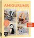 Amigurumis Edition Michael Fischer Amigurumis - cute and plushy!