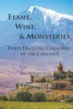 Flame, Wine, and Monasteries