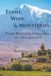 Flame, Wine, and Monasteries