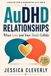 AuDHD Relationships: When Love and Your Needs Collide: A Practical Guide and Workbook for Adults with ADHD and Autism to Communicate Needs, Reduce Conflict, and Build Lasting Connection