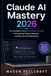 Claude AI Mastery 2026
