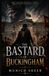 The Bastard of Buckingham Paperback