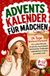 Adventskalender Bookmundo Adventskalender für Mädchen von 8-12 Jahren