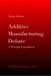Additive Scholarly Dialogues Press Additive Manufacturing Debate Paperback