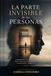 La parte invisible de las personas: Un viaje por la psicología de la vida cotidiana