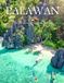 PALAWAN TRAVEL PHOTOGRAPHY: A Coffee Table Book Showcasing Stunning Photography and Informative Descriptions of Philippines Most Iconic Landmarks