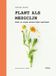 Plant Terra Plant als medicijn