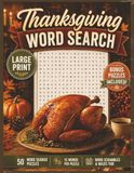 Thanksgiving Word Search Puzzle Book – Large Print: Cozy Fall Puzzles for Adults with 50 Word Searches, Bonus Word Scrambles & Mazes | Relaxing Autumn Activity Book