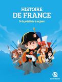 Histoire de France: De la préhistoire à nos jours