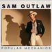 Popular Mechanics - Sam Outlaw - Border - 04 maart 2022 - CD