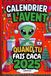 Calendrier Alien de Noël Calendrier de l’Avent Quand Tu Fais Caca – 24 énigmes et défis amusants pour patienter sur le trône royal !