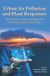 Urban Elsevier - Health Sciences Division Urban Air Pollution and Plant Responses Paperback