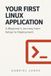 Your Libri GmbH Your First Linux Application: A Beginner's Journey from Setup to Deployment